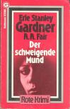 Gardner, Erle Stanley, FAIR, A,A - Der schweigende Mund [antikvár]