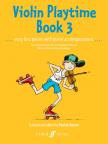 VIOLIN PLAYTIME BOOK 3.VERY FIRST PIECES FOR VIOLIN AND PIANO (PAUL DE KEYS