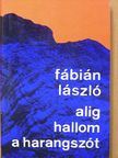 Fábián László - Alig hallom a harangszót [antikvár]