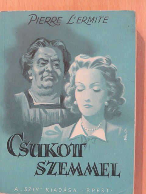 Pierre L'Ermite - Csukott szemmel [antikvár]