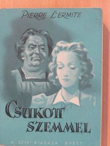 Pierre L'Ermite - Csukott szemmel [antikvár]