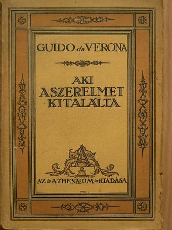 Guido Da Verona - Aki a szerelmet kitalálta [antikvár]
