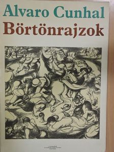Alvaro Cunhal - Börtönrajzok [antikvár]