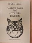 Bratka László - Sarkcsillagig érő ajtófélfa tövében [antikvár]