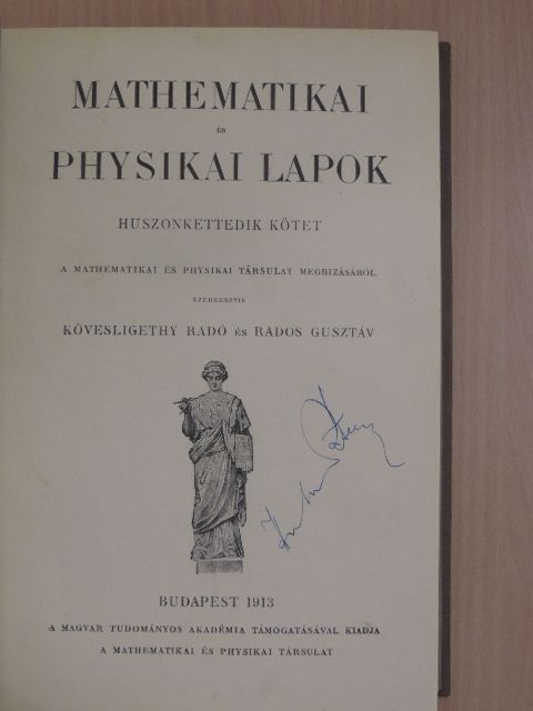 Angehrn Tivadar S. J. - Mathematikai és Physikai Lapok 1913/1-8. [antikvár]