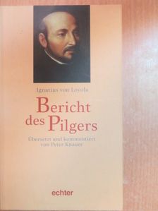 Ignatius von Loyola - Bericht des Pilgers [antikvár]