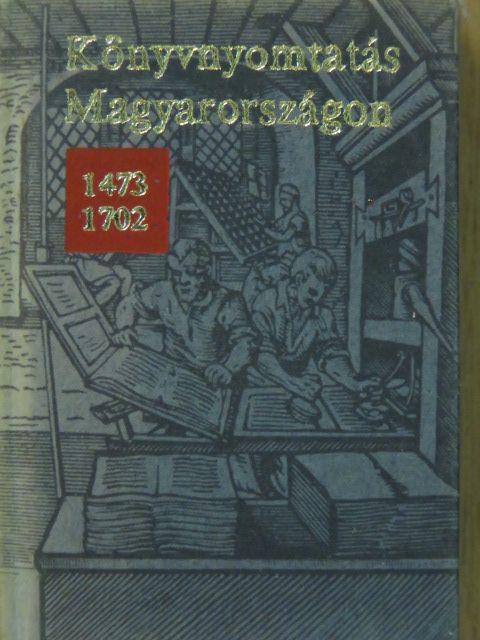 Bolgár Iván - Könyvnyomtatás Magyarországon 1473-1702 (minikönyv) [antikvár]