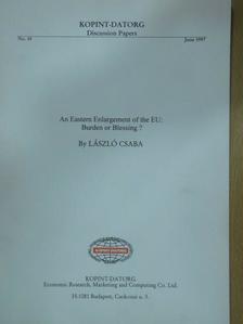 Csaba László - An Eastern Enlargement of the EU: Burden or Blessing? [antikvár]