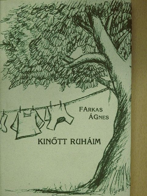 Farkas Ágnes - Kinőtt ruháim (dedikált példány) [antikvár]