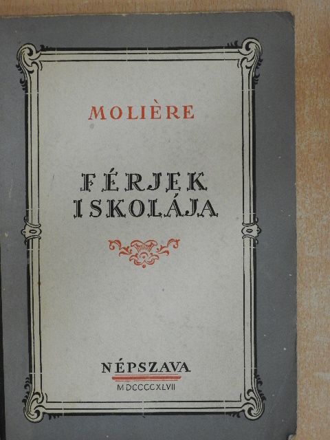 Moliére - Férjek iskolája [antikvár]
