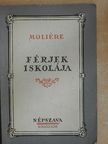 Moliére - Férjek iskolája [antikvár]