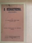 Dr. Moravcsik Ernő Emil - A neurasthenia [antikvár]