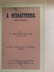 Dr. Moravcsik Ernő Emil - A neurasthenia [antikvár]