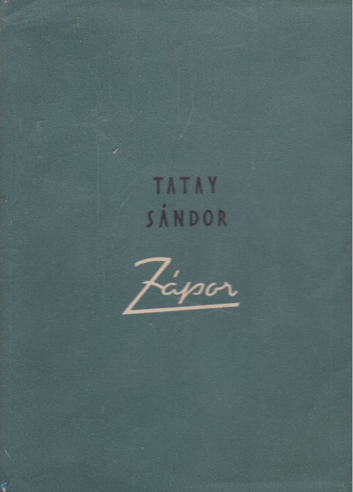 TATAY SÁNDOR - Zápor [antikvár]