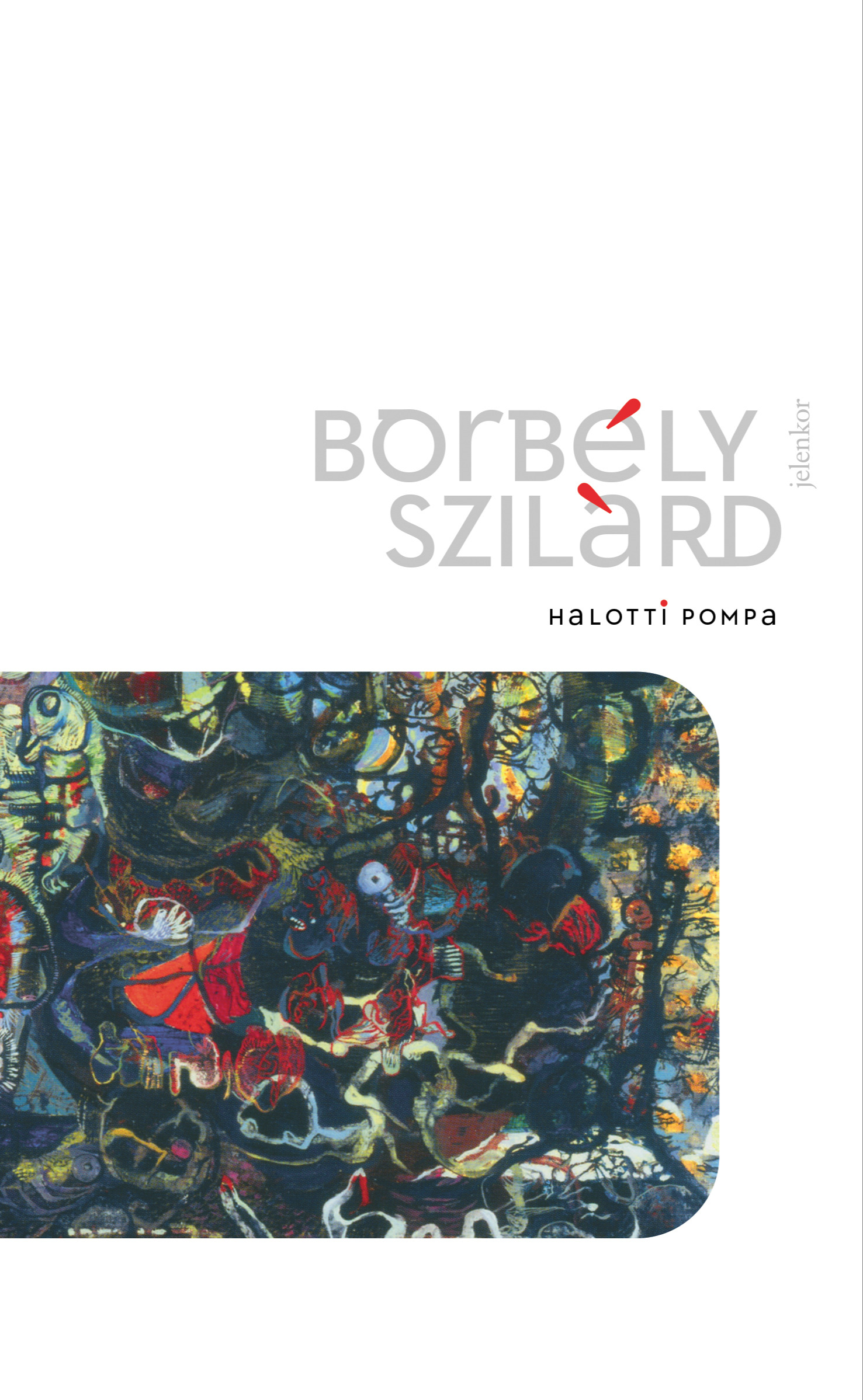 BORBÉLY SZILÁRD - Halotti Pompa [eKönyv: epub, mobi]