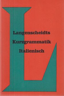 FRENZEL, HERBERT - Langenscheidts Kurzgrammatik Italienisch [antikvár]