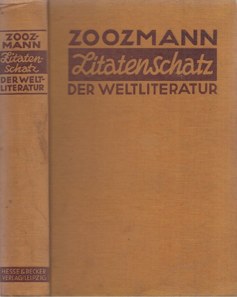 Zoozmann, Richard (szerk.), Quenzel, Karl - Zitatenschatz der Weltliteratur [antikvár]