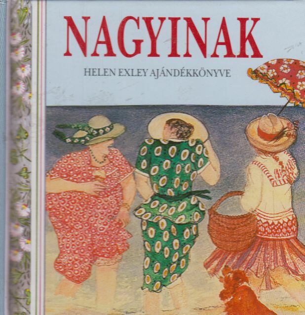 Helen Exley - Nagyinak [antikvár]