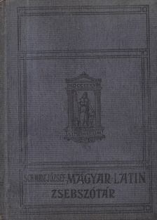 SCHMIDT JÓZSEF - Latin-magyar zsebszótár a középiskolák számára [antikvár]