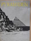 Kazimierz Michalowski - Pyramiden und Mastabas [antikvár]