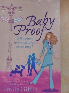 Emily Giffin - Baby Proof [antikvár]