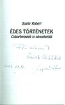 SUGÁR RÓBERT - Édes történetek (dedikált) [antikvár]