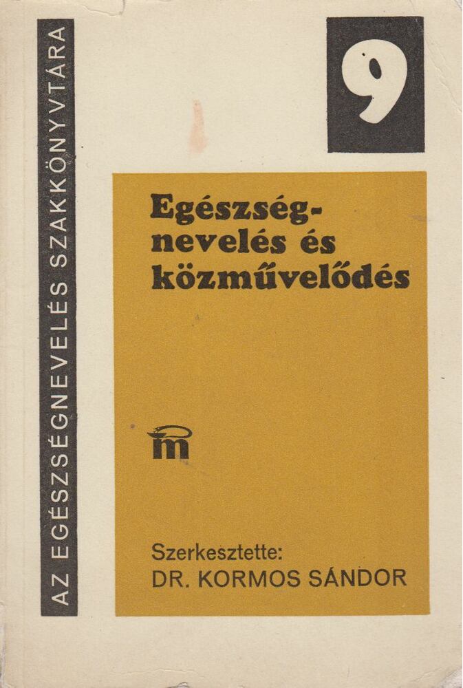 Kormos Sándor - Egészségnevelés és közművelődés [antikvár]