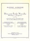 MAXIME-ALPHONSE - DEUX CENTS ÉTUDES NOUVELLES 6:10 GRANDES ÉTUDES NOUVELLES MÉLODIQUES POR CO