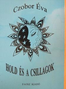 Czobor Éva - Hold és a csillagok [antikvár]