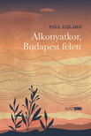 Páll Szilárd - Alkonyatkor, Budapest felett [eKönyv: epub, mobi]