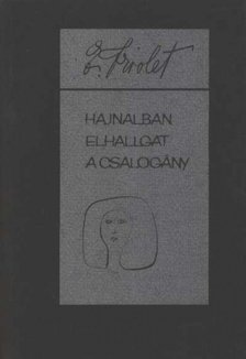 TRIOLET, ELSA - Hajnalban elhallgat a csalogány [antikvár]