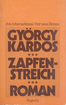 KARDOS GYÖRGY - Zapfenstreich [antikvár]