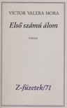 Victor Valera Mora, Simor András - Első számú álom (dedikált) [antikvár]