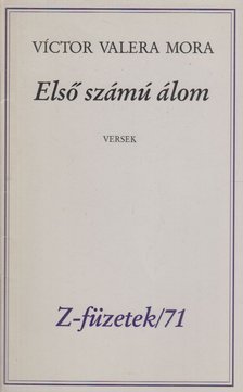 Victor Valera Mora, Simor András - Első számú álom (dedikált) [antikvár]