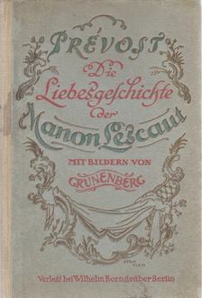 ABBÉ PRÉVOST - Die Liebesgeschichte der Manon Lescaut [antikvár]