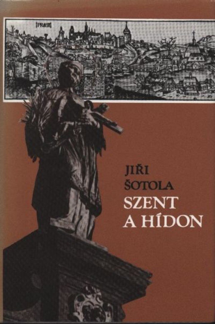 SOTOLA, JIRI - Szent a hídon [antikvár]