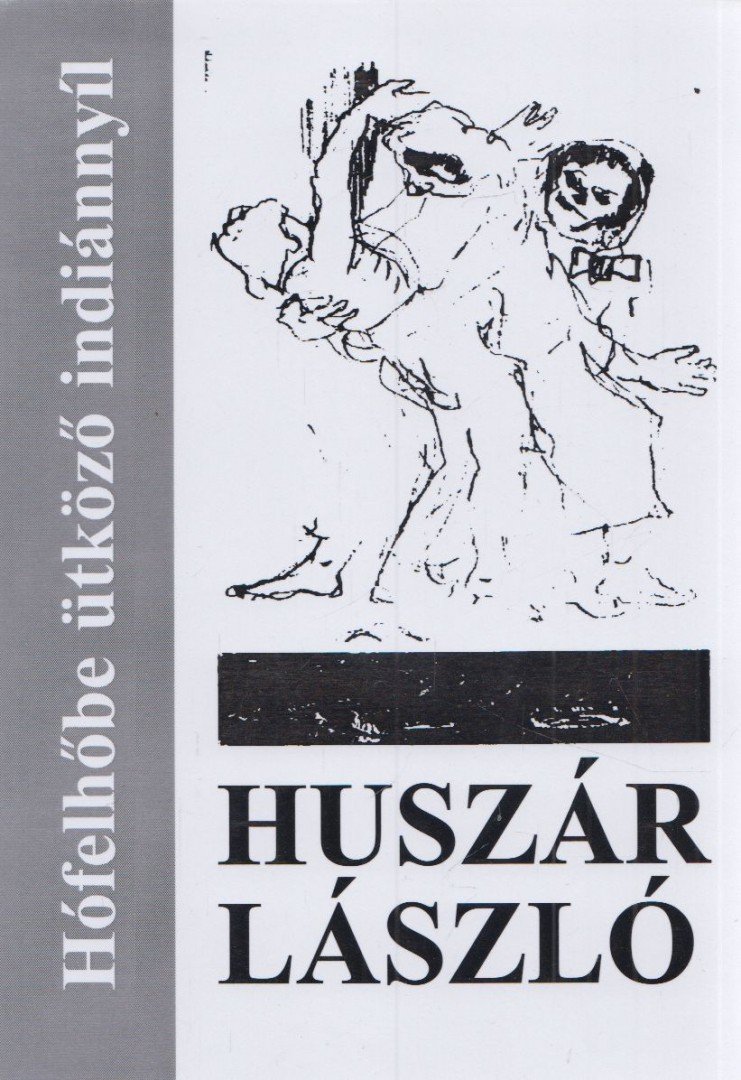 Huszár László - Hófelhőbe ütköző indiánnyíl [antikvár]