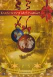 KARÁCSONYI MESEVARÁZS - 3 DVD