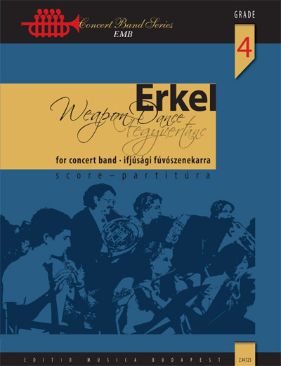 Erkel Ferenc - FEGYVERTÁNC IFJÚSÁGI FÚVÓSZENEKARRA PARTITÚRA, ÁTDOLGOZTA: PÉCSI JÓZSEF