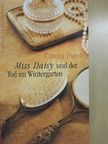 Carola Dunn - Miss Daisy und der Tod im Wintergarten [antikvár]
