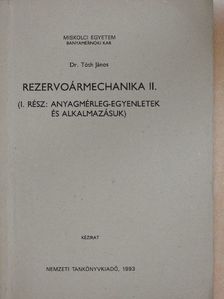 Dr. Tóth János - Rezervoármechanika II/I. [antikvár]