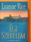 Luanne Rice - Égi szerelem [antikvár]