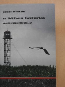 Baji Lázár Imre - A 342-es határkő - CD-vel (dedikált példány) [antikvár]