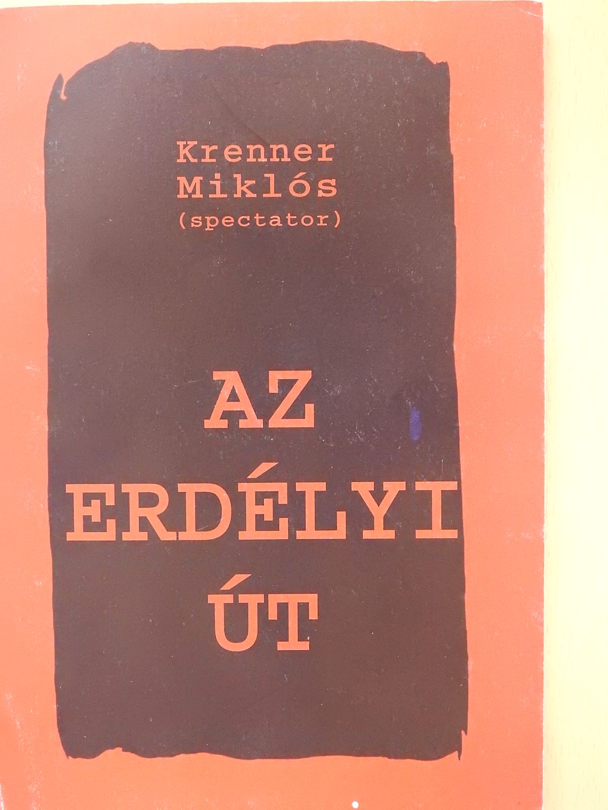 Krenner Miklós - Az erdélyi út (dedikált példány) [antikvár]