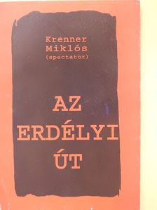 Krenner Miklós - Az erdélyi út (dedikált példány) [antikvár]