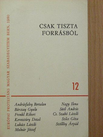 Andrásfalvy Bertalan - Csak tiszta forrásból [antikvár]