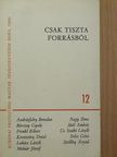 Andrásfalvy Bertalan - Csak tiszta forrásból [antikvár]
