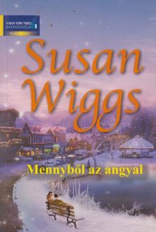 Susan Wiggs - Mennyből az angyal [antikvár]