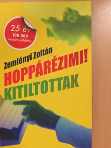 Zemlényi Zoltán - Hoppárézimi!/Kitiltottak (dedikált példány) [antikvár]