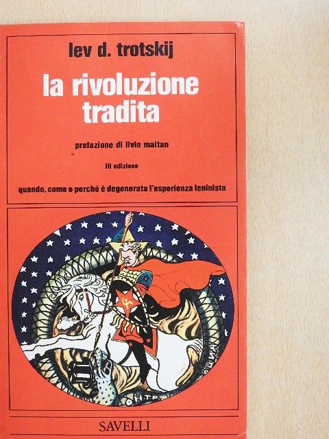 Lev D. Trotskij - La rivoluzione tradita [antikvár]